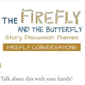 The FireFly and Butterfly Conversation Guides